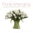 The Art of Floral Arranging synopsis, comments