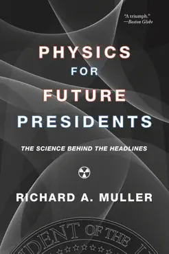 physics for future presidents: the science behind the headlines book cover image