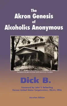 the akron genesis of alcoholics anonymous book cover image