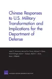 Chinese Responses to U.S. Military Transformation and Implications for the Department of Defense synopsis, comments