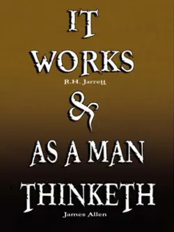 it works by r.h. jarrett and as a man thinketh by james allen book cover image