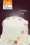 Fondant Icing book summary, reviews and download
