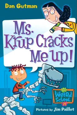 my weird school #21: ms. krup cracks me up! book cover image