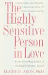 The Highly Sensitive Person in Love synopsis, comments