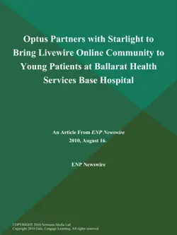 optus partners with starlight to bring livewire online community to young patients at ballarat health services base hospital book cover image
