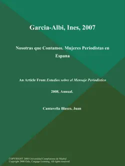 garcia-albi, ines, 2007: nosotras que contamos. mujeres periodistas en espana book cover image
