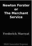 Newton Forster or The Merchant Service synopsis, comments