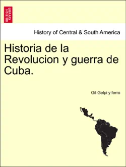 historia de la revolucion y guerra de cuba. imagen de la portada del libro