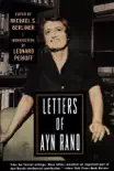 Letters of Ayn Rand synopsis, comments