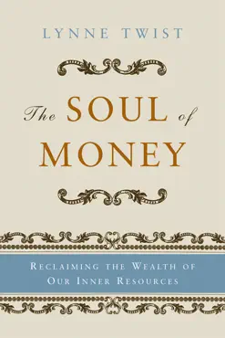 the soul of money: transforming your relationship with money and life book cover image