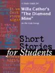 A Study Guide for Willa Cather's "The Diamond Mine" sinopsis y comentarios