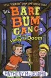 The Bare Bum Gang and the Valley of Doom synopsis, comments