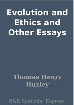 evolution and ethics and other essays book cover image