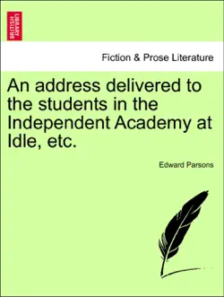 an address delivered to the students in the independent academy at idle, etc. book cover image