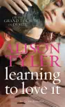 Learning To Love It synopsis, comments