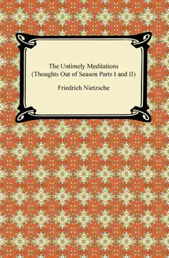 the untimely meditations (thoughts out of season parts i and ii) book cover image