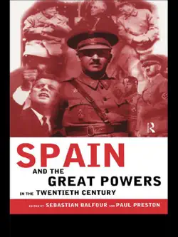 spain and the great powers in the twentieth century imagen de la portada del libro