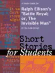 A Study Guide for Ralph Ellison's "Battle Royal; or, The Invisible Man" sinopsis y comentarios