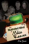 The Illustrated Mind of Mike Reeves synopsis, comments