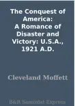 The Conquest of America: A Romance of Disaster and Victory: U.S.A., 1921 A.D. sinopsis y comentarios