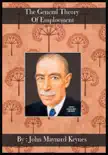 The General Theory Of Employment [ By: John Maynard Keynes ] book summary, reviews and download