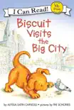 Biscuit Visits the Big City book summary, reviews and download