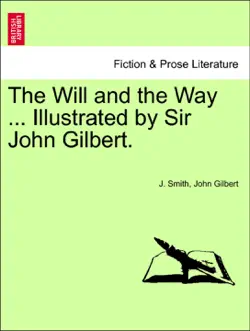 the will and the way ... illustrated by sir john gilbert. book cover image