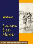 Works of Laura Lee Hope. Illustrated. Series. synopsis, comments