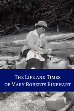 the life and times of mary roberts rinehart book cover image