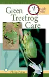 Quick & Easy Green Treefrog Care e-book