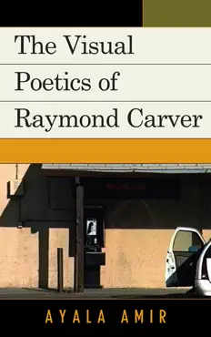 the visual poetics of raymond carver book cover image