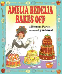 amelia bedelia bakes off book cover image