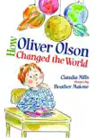 How Oliver Olson Changed the World synopsis, comments
