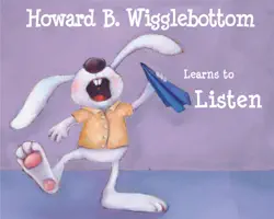 howard b. wigglebottom learns to listen book cover image