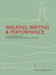 Walking, Writing and Performance synopsis, comments