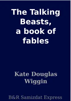 the talking beasts, a book of fables book cover image