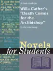 A Study Guide for Willa Cather's "Death Comes for the Archbishop" sinopsis y comentarios