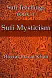 Sufi Mysticism synopsis, comments