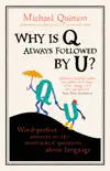 Why is Q Always Followed by U? sinopsis y comentarios