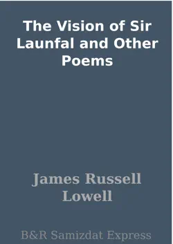 the vision of sir launfal and other poems book cover image