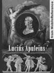 Works of Lucius Apuleius synopsis, comments