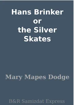 hans brinker or the silver skates book cover image