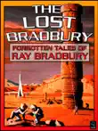 The Lost Bradbury synopsis, comments