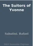 The Suitors of Yvonne sinopsis y comentarios