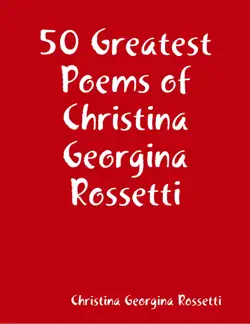 50 greatest poems of christina georgina rossetti imagen de la portada del libro