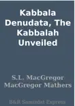 Kabbala Denudata, The Kabbalah Unveiled sinopsis y comentarios