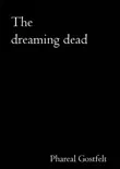 The dreaming dead synopsis, comments