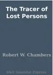 The Tracer of Lost Persons synopsis, comments