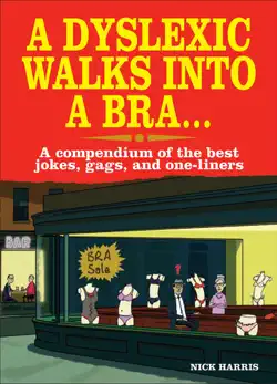 a dyslexic walks into a bra book cover image