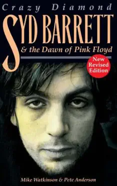 crazy diamond: syd barrett & the dawn of pink floyd book cover image